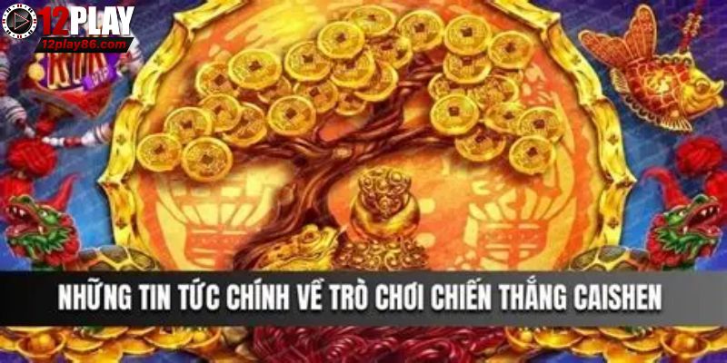 Bí quyết thắng Chiến Thắng Caishen